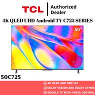 TCL C725 Series 4K QLED UHD Android Google TV (50" / 55" /65") - [50C725 / 55C725 / 65C725]