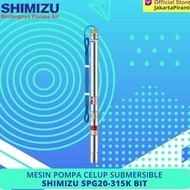 READY ~ MESIN POMPA AIR SUBMERSIBLE SATELIT SIBEL SHIMIZU SPG20-315K