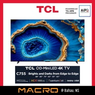 *CLEARANCE PRICE* TCL C755 C655 C645 QD-Mini QLED LED 4K GOOGLE TV 85" / 75" / 65" / 55"