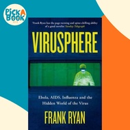 Virusphere : Ebola, AIDS, Influenza and the Hidden World of the Virus