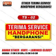 STIKER TERIMA SERVICE HP BERGARANSI + LAMINASI GLOSSY