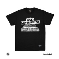 Tshirttokoh - Bad Government Shirt 04 Cotton T Shirt