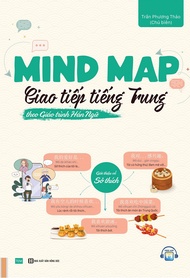 Mind Map Giao Tiếp Tiếng Trung Theo Giáo Trình Hán Ngữ (Tái Bản)