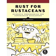 Paper Books Rust for Rustaceans: Idiomatic Programming