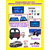 NISSAN ALMERA 2012-2015 9"ANDROID PLAYER 32GB 2RAM + CASING +HD REAR VIEW CAMERA+RECORDER (FREE MEMORY CARD)