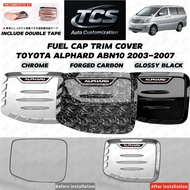 TCS TOYOTA ALPHARD ANH10 2003-2007 CAR FUEL CAP TRIM COVER GARNISH ACCESSORIES