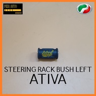 PERODUA ATIVA STEERING RACK BUSH LEFT 45517-BZ330