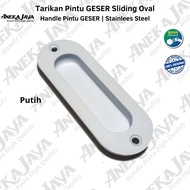 Tarikan Pintu Geser Sliding Dorong Oval Stainlees Hitam Putih  Coklat | Pegangan Pintu Geser Handle 