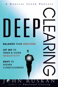 DEEP CLEARING: Balance Your Emotions, Let Go Of Inner & Outer Negativity, Shift To Higher Consciousn