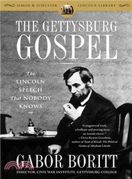 The Gettysburg Gospel ─ The Lincoln Speech That Nobody Knows