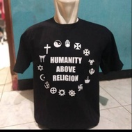 MEN'S T-SHIRT DISTRO HUMANITY ABOVE RELIGION READY SML XL XXL COMBED 30S