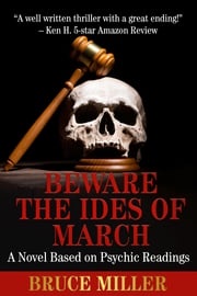Beware the Ides of March Bruce Miller
