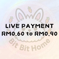 【LIVE PAYMENT】 RM0.60 to RM0.90