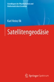 Satellitengeodäsie Karl Heinz Ilk