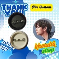 CUSTOM PIN 44 & 58 MM (FREE EDITJasa) custom pin badge custom badge