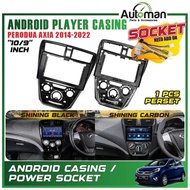 Android Player Casing Perodua Axia 2014 - 2022 Dashboard Frame Low High Spec FM Radio Audio Player D