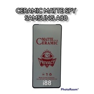 A80 a80 a80 samsung ceramic matte spy privacy anti Peep full cover screen protector