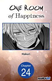 One Room of Happiness #024 Hakuri