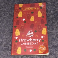 (PRELOVED NOVEL) "strawberry cheesecake" by ayuwidya