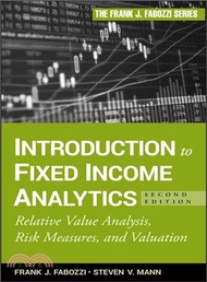 Introduction To Fixed Income Analytics, Second Edition: Relative Value Analysis, Risk Measures, Andv