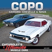COPO Camaro, Chevelle &amp; Nova: Chevrolet's Ultimate Muscle Cars Matt Avery