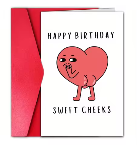 Funny Birthday Card "Happy Birthday Sweet Cheeks" With Rude Heart Character Illustration