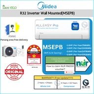 Midea R32 Air-conditioner Inverter ALL EASY PRO(MSEPB) 1.0-2.5hp 5Star (Penang Free Delivery) TNG Re
