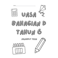 UASA BM karangan TAHUN 4 /5 / 6 bahagian D