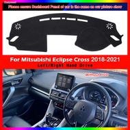 For Mitsubishi Eclipse Cross 2018 2019 2020 2021 Without HUD Car Dashboard Mat Sun Shade Non-slip Co