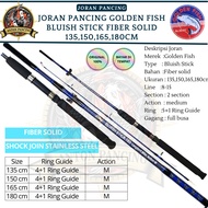 Joran Pancing Golden Fish Bluish Stick 135150 165 180 Solid Fiber