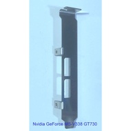 FE VGA shield GT730 code Nvidia GeForce MS-V338 has 2 Display ports (VGA bracket, FE VGA shield) gpu