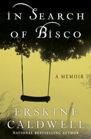 In Search of Bisco Erskine Caldwell