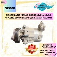 NISSAN LATIO NISSAN GRAND LIVINA 1.6/1.8 AIRCOND COMPRESSOR USED JAPAN HALFCUT
