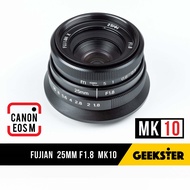 NEW Fujian X MK10 25mm f1.8 ✨ ไม่ต้องใช้ตัวแปลง สำหรับ กล้อง Mirrorless ( FUJI / OLYMPUS / SONY / PA