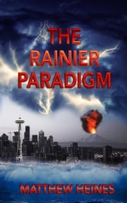 The Rainier Paradigm Matthew Heines