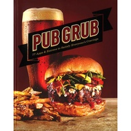 (BX) Pub Grub : 77 Apps & Entrees To Satisfy Everyone's Cravings
