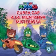 PJ Masks - Cursa cap a la Muntanya Misteriosa eOne