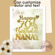 happy 70th BIrthday Nanay cake topper