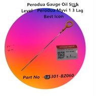PERODUA MYVI LAGI BEST 1.3 OIL GAUGE DIPSTICK 15301-BZ060