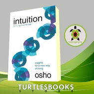Intuition: Knowing Beyond OshoLOGIC