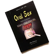 Oral SEX in the View of Islam and Medical: Asmu'i MS.