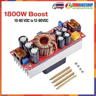 เพิ่มโวลท์ DC-DC Step Up Boost Converter เพิ่มแรงดันไฟฟ้าจาก 10-60 โวลท์  เป็น 12-90 โวลท์ 40A กำลังไฟฟ้าสูงสุด 1800W by ZEROBIKE