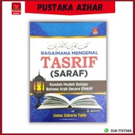 Bagaimana Mengenal Tasrif (Saraf) - Ustaz Zakaria Talib - Pustaka Azhar