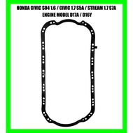 HONDA CIVIC SO4 1.6 / CIVIC 1.7 S5A / STREAM 1.7 S7A / D16Y / D17A OIL PAN GASKET / OIL SUMP GASKET