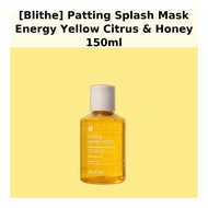 [Blithe] Patting Splash Mask Energy Yellow Citrus & Honey 150ml / Korean Mask / Citrus & Honey Glow 