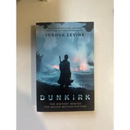 Dunkirk The History Behind Major Motion Picture by Joshua Levine