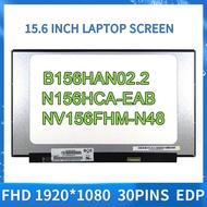 1920*1080 15.6 inch NV156FHM-N48 B156HAN02.1 B156HAN02.2 N156HCA-EAB NV156FHM-N48 V8.3 V8.2 Laptop L