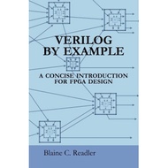 Info Tech // Verilog by Example A Concise Introduction for FPGA Design