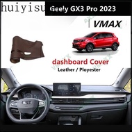 HYS Geely GX3 Pro 2023 Dashboard Cover Pad Leather Car Accessories Interior Sun Visor Anti Skid Mat 