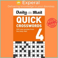 Daily Mail Quick Crosswords Volume 4 - 200 new puzzles from the  by The Daily Mail DMG Media Ltd (UK